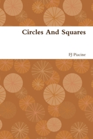 Circles and Squares 0557693616 Book Cover