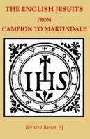 The English Jesuits from Campion to Martindale 0852445997 Book Cover