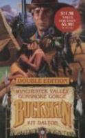 Winchester Valley/Gunsmoke Gorge (Buckskin Double Edition) 0843930381 Book Cover