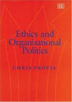 Ethics And Organisational Politics 1843767848 Book Cover