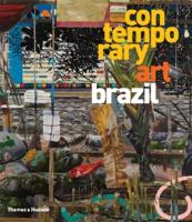 Contemporary Art Brazil. Hossein Amirsadeghi, Catherine Petitgas 0500970394 Book Cover