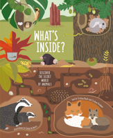 What's Inside?: Look Inside Animals' Homes and Find Out Their Secrets 8854413275 Book Cover