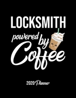 Locksmith Powered By Coffee 2020 Planner: Locksmith Planner, Gift idea for coffee lover, 120 pages 2020 Calendar for Locksmith 1650007620 Book Cover