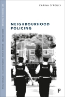 Neighbourhood Policing: Context, Practices and Challenges 144736810X Book Cover