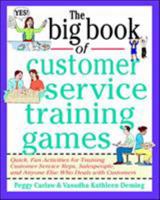 The Big Book of Customer Service Training Games (Big Book of Business Games) 0070779740 Book Cover
