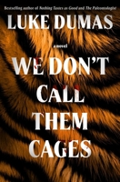 We Don't Call Them Cages: A Novel 1668068435 Book Cover