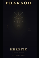 Pharaoh: Heretic B0GP88WQ4W Book Cover