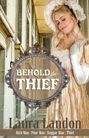 Behold the Thief (Rich Man Poor Man) 1656143399 Book Cover