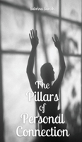 The Pillars of Personal Connection 991686621X Book Cover