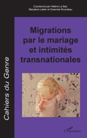 Migrations par le mariage et intimités transnationales (Cahiers Du Genre) (French Edition) 2343146187 Book Cover
