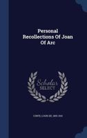 Personal Recollections Of Joan Of Arc 1340100290 Book Cover