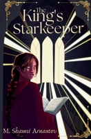 The King's Starkeeper: An Epic Romantic Fantasy B0GTJZG63B Book Cover