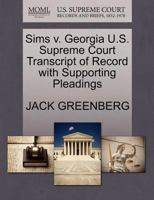 Sims v. Georgia U.S. Supreme Court Transcript of Record with Supporting Pleadings 1270495771 Book Cover