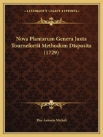 Nova Plantarum Genera Iuxta Tournefortii Methodum Disposita 1018665595 Book Cover