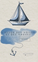 L'Essor des Voiles et des Vagues: Histoire et Avenir des Sports Nautiques B0CQP9X79G Book Cover