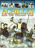 Achilles and the Trojan War 1433975084 Book Cover