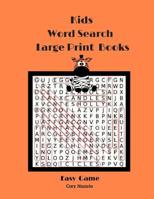 Kids Word Search Large Print Book Easy Game: Word Search For Kids Large Print Easy Game 50 Puzzles Book 1547000821 Book Cover