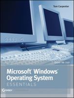 Microsoft Windows Operating System Essentials: Exam 98-349 1118195523 Book Cover