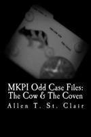Mkpi Odd Case Files: The Cow & the Coven 198204764X Book Cover