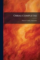 Obras Completas De Armando Palacio Valdes 1179726901 Book Cover