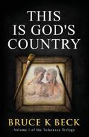 THIS IS GOD'S COUNTRY 173294752X Book Cover