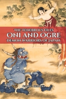 Oni and Ogre: Demon Warriors of Japan B0FT4G24DJ Book Cover