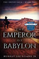 The Emperor of Babylon 1518633072 Book Cover