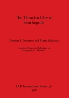 The Thracian city of Seuthopolis (BAR supplementary series) 0860540030 Book Cover