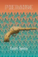 Pierside 194099263X Book Cover