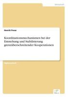 Koordinationsmechanismen Bei Der Entstehung Und Stabilisierung Grenzuberschreitender Kooperationen 3838611993 Book Cover