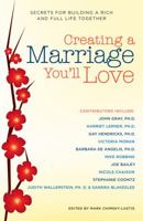 Creating a Marriage You'll Love: Secrets for Building a Rich and Full Life Together 1416205594 Book Cover