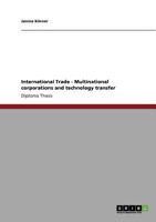 International Trade - Multinational corporations and technology transfer 3640812387 Book Cover