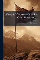 Onallo Vamterulet Es Osztalyharcz (1906) 1149056312 Book Cover