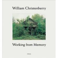 William Christenberry: Working from Memory 3865215939 Book Cover