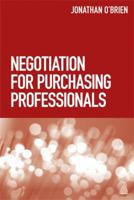 Negotiation for Purchasing Professionals 0749467711 Book Cover