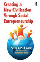 Creating a New Civilization Through Social Entrepreneurship 1412810949 Book Cover