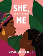 She, Before Me B0GSVR9CM4 Book Cover