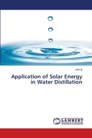 Application of Solar Energy in Water Distillation 6136546272 Book Cover