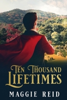 Ten thousand Lifetimes B0CNY3F23V Book Cover