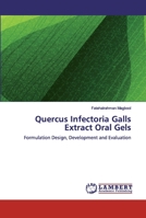 Quercus Infectoria Galls Extract Oral Gels: Formulation Design, Development and Evaluation 6200538565 Book Cover