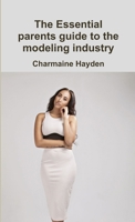 The essential parents guide to modelling 1326251732 Book Cover