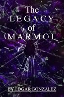 The Legacy of Marmol 0998873608 Book Cover