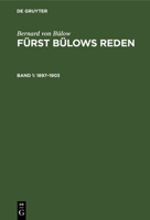 1897-1903: Mit Dem Bildnis Des Reichskanzlers Und Einem Ausführlichen Namen- Und Sachregister 3111196364 Book Cover