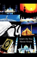 Islam As You Never Knew B0BBY1SGPW Book Cover