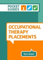 Occupational Therapy Placements: A Pocket Guide 1908625910 Book Cover