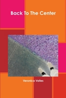 Back To The Center 1329947223 Book Cover