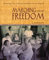 Marching Toward Freedom 0761426434 Book Cover