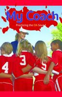 My Coach: Practicing the OA Sound 1508131880 Book Cover