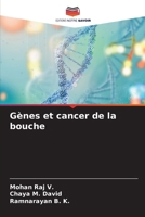 Gènes et cancer de la bouche (French Edition) 6208614880 Book Cover