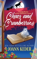 Chaos and Cranberries: A Piney Falls/Charming Mysteries Christmas Crossover 1953270220 Book Cover